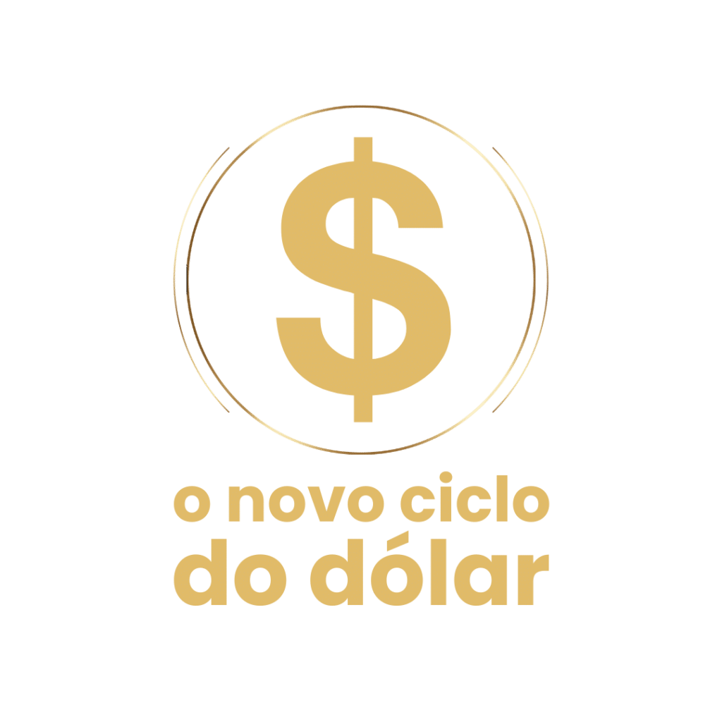 O Novo Ciclo do Dólar